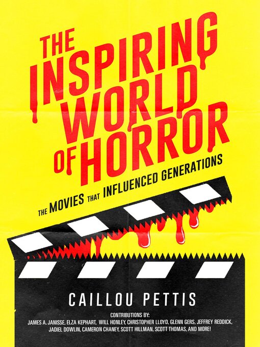 Title details for The Inspiring World of Horror by Caillou Pettis - Available